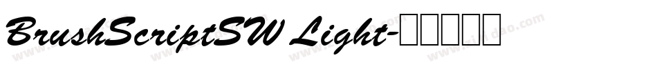 BrushScriptSW Light字体转换